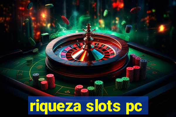 riqueza slots pc